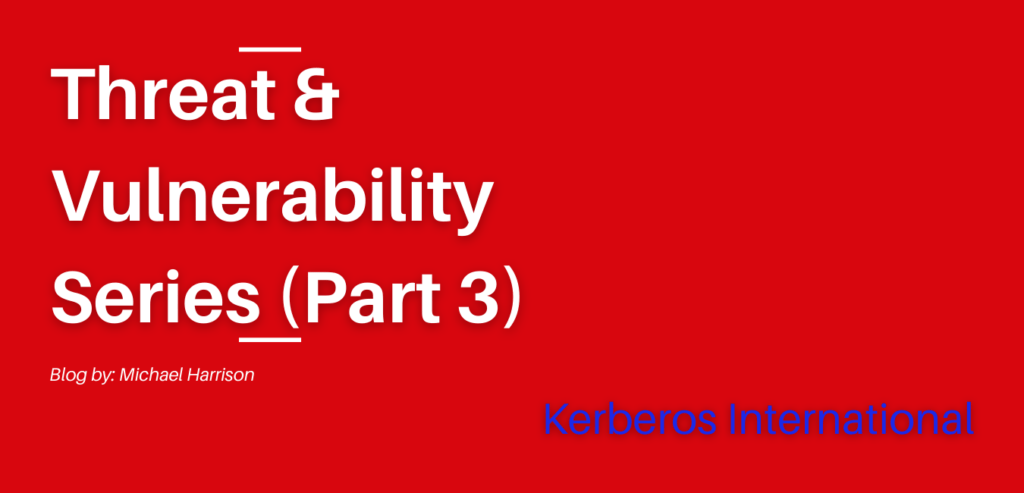 Threat & Vulnerability Series (Part 3)